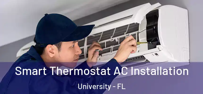 Smart Thermostat AC Installation University - FL